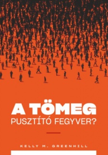 A tömeg pusztító fegyver?