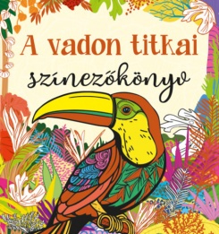 A vadon titkai