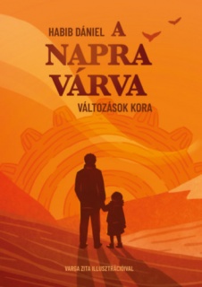 A Napra várva - Változások kora