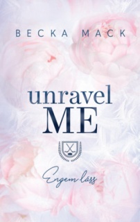 Unravel Me - Engem láss