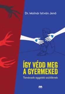 Így védd meg a gyermeked