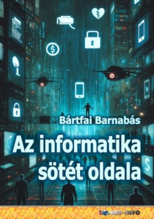Az informatika sötét oldala