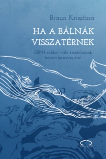 Ha a bálnák visszatérnek