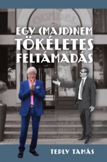 Egy (majd)nem tökéletes feltámadás