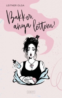 Bakker, anya lettem!