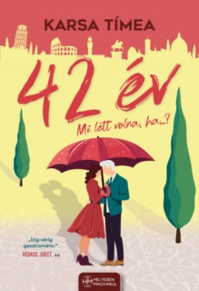 42 év - Mi lett  volna, ha...?