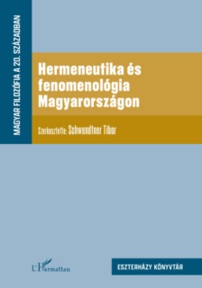 Hermeneutika és fenomenológia Magyarországon