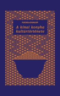 A kínai konyha kultúrtörténete