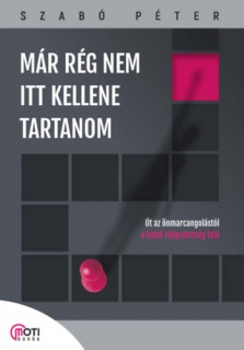 Már rég nem itt kellene tartanom