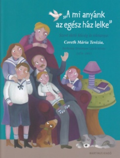 A mi anyánk az egész ház lelke