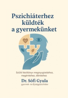 Pszichiáterhez küldték a gyermekünket