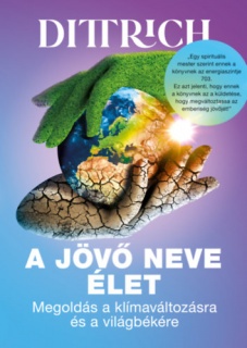 A jövő neve élet