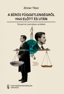 A bírói függetlenségről 1945 előtt és után II.