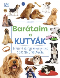 Barátaim, a kutyák