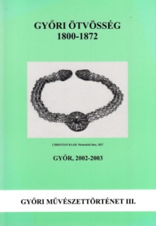 Győri ötvösség 1800-1872