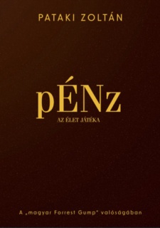 pÉNz, az élet játéka