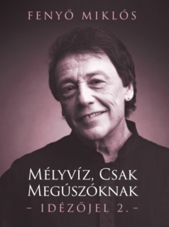 Mélyvíz, csak megúszóknak - Idézőjel 2.