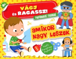 Vágj és ragassz! - Amikor nagy leszek