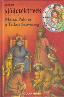 Marco Polo és a Titkos Szövetség