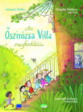Az Őszirózsa Villa meghódítása