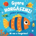 Gyere horgászni