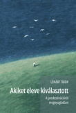 Akiket eleve kiválasztott