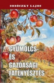 Gyümölcs- és gazdasági fatenyésztés