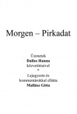 Az angyal válaszol - Morgen - Pirkadat