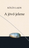 A jövő jelene