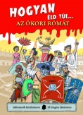 Hogyan éld túl... az ókori Rómát