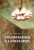 Földrengések a láthatáron