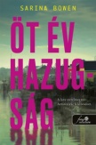 Öt év hazugság