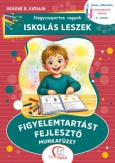 Nagycsoportos vagyok - iskolás leszek: Figyelemtartást fejlesztő munkafüzet