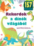 Rekordok a dinók világából - matricákkal
