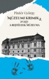Múzeumi krimik, avagy a rejtélyek múzeuma 2.