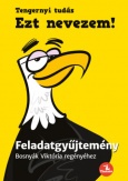 Ezt nevezem! - Feladatgyűjtemény Bosnyák Viktória regényéhez