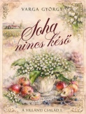 Soha nincs késő