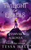 Twilight of Embers - Hamvak Alkonya