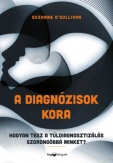 A diagnózisok kora