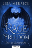 Rage and freedom - Düh és szabadság