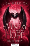 Misery and hope - Kín és remény
