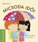 Micsoda idő!