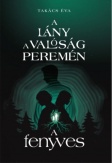 A lány a valóság peremén II. - A fenyves