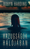 Hazugságok hálójában
