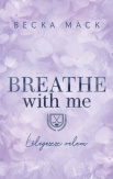 Breathe With Me - Lélegezz velem