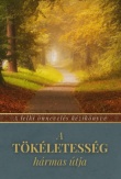 A tökéletesség hármas útja