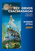 Egy orvos csacskaságai - Második traktátus
