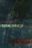 Szia, Frici!