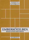 Emberközelben - Beszélgetések barátaimmal