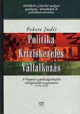 Politika - Kríziskezelés - Vállalkozás